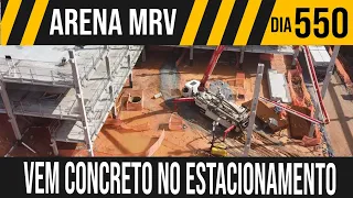 ARENA MRV | 2/8 VEM CONCRETO NO ESTACIONAMENTO | 22/10/2021