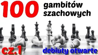 SZACHY 189# 100 Gambity szachowe debiuty otwarte - gambit królewski, gambit hetmański, gambit Evansa