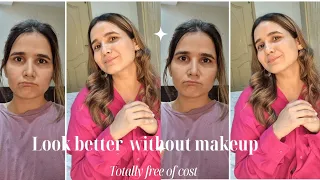 HOW TO LOOK BETTER WITHOUT MAKEUP | IT REALLY WORKS