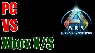 PC vs Xbox Series X Comparisons (Ark Survival Ascended)