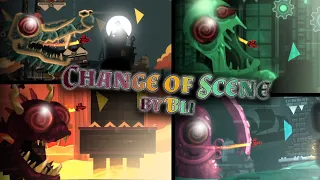 AMAZING LEVEL!!! "Change of Scene" by Bli | Geometry Dash
