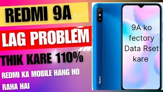 Redmi 9A Hang problem solution| How to fix redmi 9a hanging problem mi ka lag problem kese thik kare