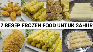 7 RESEP FROZEN FOOD UNTUK SAHUR DAN BUKA PUASA SIMPLE DAN PRAKTIS.