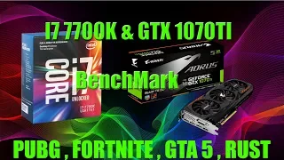 I7 7700K with 1070 TI - Ultra settings - Fortnite, Pubg, Gta 5, Rust