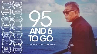 95 And 6 To Go - Official Trailer