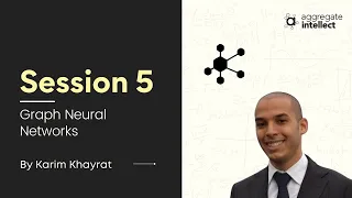 Graph Neural Networks, Session 5: Graph Attention Networks