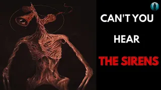 "Can't You Hear The Sirens" Creepypasta Reddit