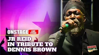 Jr Reid In Tribute To Dennis Brown