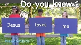 Kids Worship Songs - Do You Know (Jesus loves me) | Freedom Kids