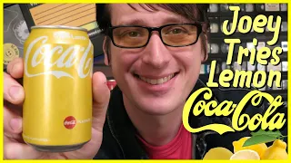 Joey Tries Lemon Coca-Cola