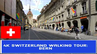 4K Switzerland walking Tour: Bern