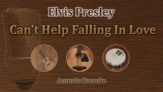 Can't Help Falling In Love - Elvis Presley (Acoustic Karaoke)