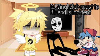 DJ Vinyl Club react to Blueballs Incident || Fnf and Gacha World ||