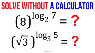 Solve Different Base & Exponential Logarithmic Equations Without a Calculator