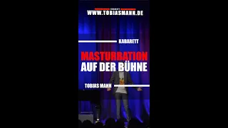 TOBIAS MANN: MASTURBATION AUF DER BÜHNE