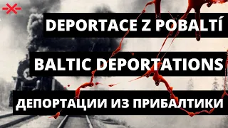 Baltské deportace / Baltic Deportations / Депортации из прибалтики Gulag.cz