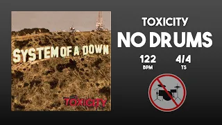 Toxicity - System Of A Down / Without Drums [Drumless Track]
