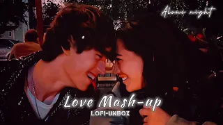 MOOD LOVE MUSH_UP[NON STOP LOFI-UNBOX 43:35 MINUTES] #lofi #bollywood