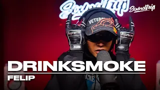 FELIP - DRINKSMOKE (Live Performance) | SoundTrip EPISODE 130