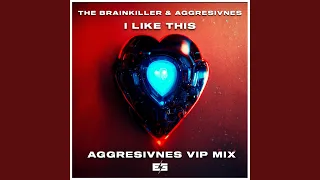 I Like This! (Aggresivnes Vip Mix)