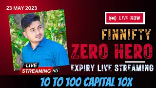 23th May Live Zero Hero Option Trading | Expiry Day Live | Finnifty Today Live | TTS