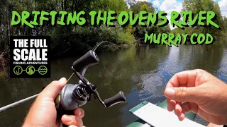 Murray Cod Fishing | Drifting the Ovens River | The Full Scale