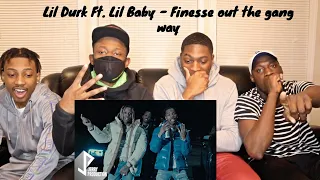 "LIL DURK FT. LIL BABY" FINESSE OUT THE GANG WAY REACTION VIDEO