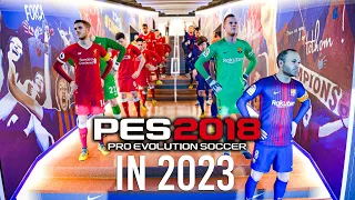 PES 2018 in 2023 Barcelona vs Liverpool Realistic Gameplay