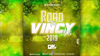 "2019 ROAD TO VINCY MAS" VINCY SOCA MIX DJ KEON