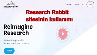 Akademik Araştırmalarda Kaynak Toplamada Mükemmel Bir Site: Research Rabbit Sitesi hakkında