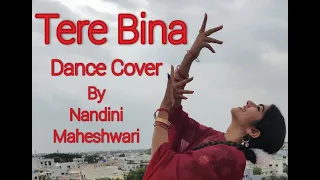 TERE BINA | GURU | DANCE COVER | A.R.RAHMAN | AISHWARYA RAI | ABHISHEK BACCHAN | NANDINI MAHESHWARI