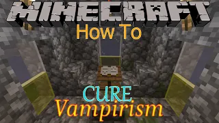 Minecraft. Vampirism. How To Cure Vampirism