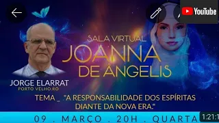 "A RESPONSABILIDADE DOS ESPÍRITAS DIANTE DA NOVA ERA" - Jorge Elarrat