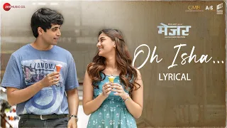 Oh Isha - Lyrical | Major | Adivi Sesh, Saiee Manjrekar| Armaan Malik, Chinmayi Sripada| Sricharan P