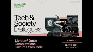 Lives of Data: Computational Cultures from India | Tech & Society Dialogues