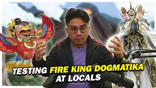 TESTING FIRE KING DOGMATIKA AT LOCALS