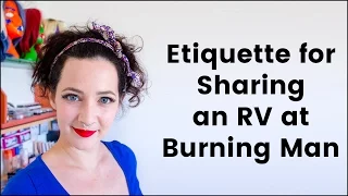 Etiquette for Sharing an RV at Burning Man