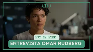 Entrevista Omar Rudberg | SVT Nyheter (08/06) [Legenda PT-BR] [Eng Subs] [Subs en Español]