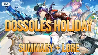 Arknights Story Summarized | Dossoles Holiday - A Summer Conspiracy
