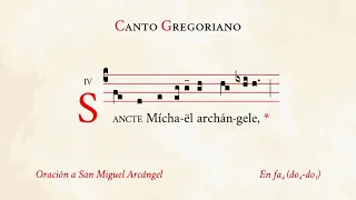 "Sancte Michael archangele" – Prayer to Saint Michael the Archangel – Gregorian Chant