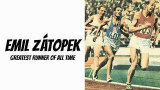 Emil Zátopek-Greatest Runner of All Time
