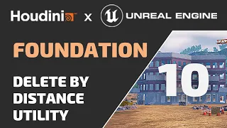 HOUDINI FOUNDATION - 10 - Delete By Distance Utility - ( Free Tutorial for Game Dev with Unreal )