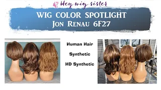 COLOR COMPARISON- how does Jon Renau 6F27 Caramel Ribbon look in HD, Reg Synthetic, and Human Hair?