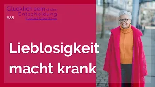 Lieblosigkeit macht krank - Greta-Silver.de