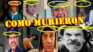 PERSONAJES MUERTOS DEL CHAVO Y COMO MURIERON  Y LOS QUE QUEDAN''SI LOS RECUERDAS DALE LIKE''