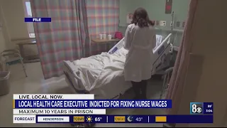 Las Vegas health care executive indicted for fixing wages of nurses