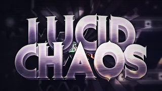 (Extreme Demon) Lucid Chaos by CairoX & More (Ft. Giron)