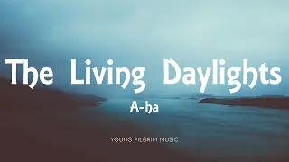 A ha - The Living Daylights (Lyrics)