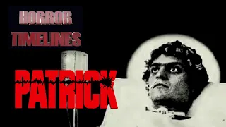 Horror TImelines Episode 77 : Patrick