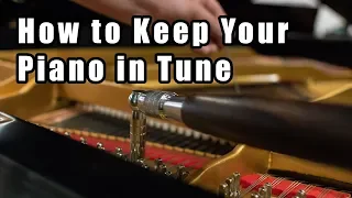 How to Keep Your Piano in Tune